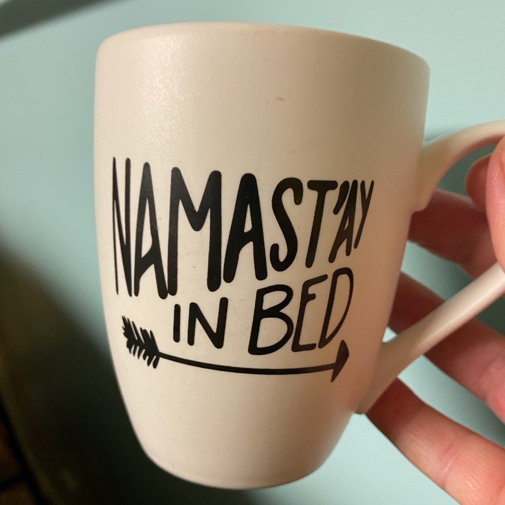Namast'ay in bed, mug